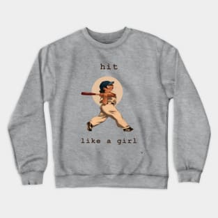 Hit Like a Girl Crewneck Sweatshirt